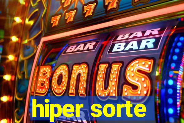 hiper sorte